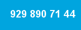 929 890 71 44